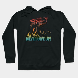 Never Give Up Hoodie